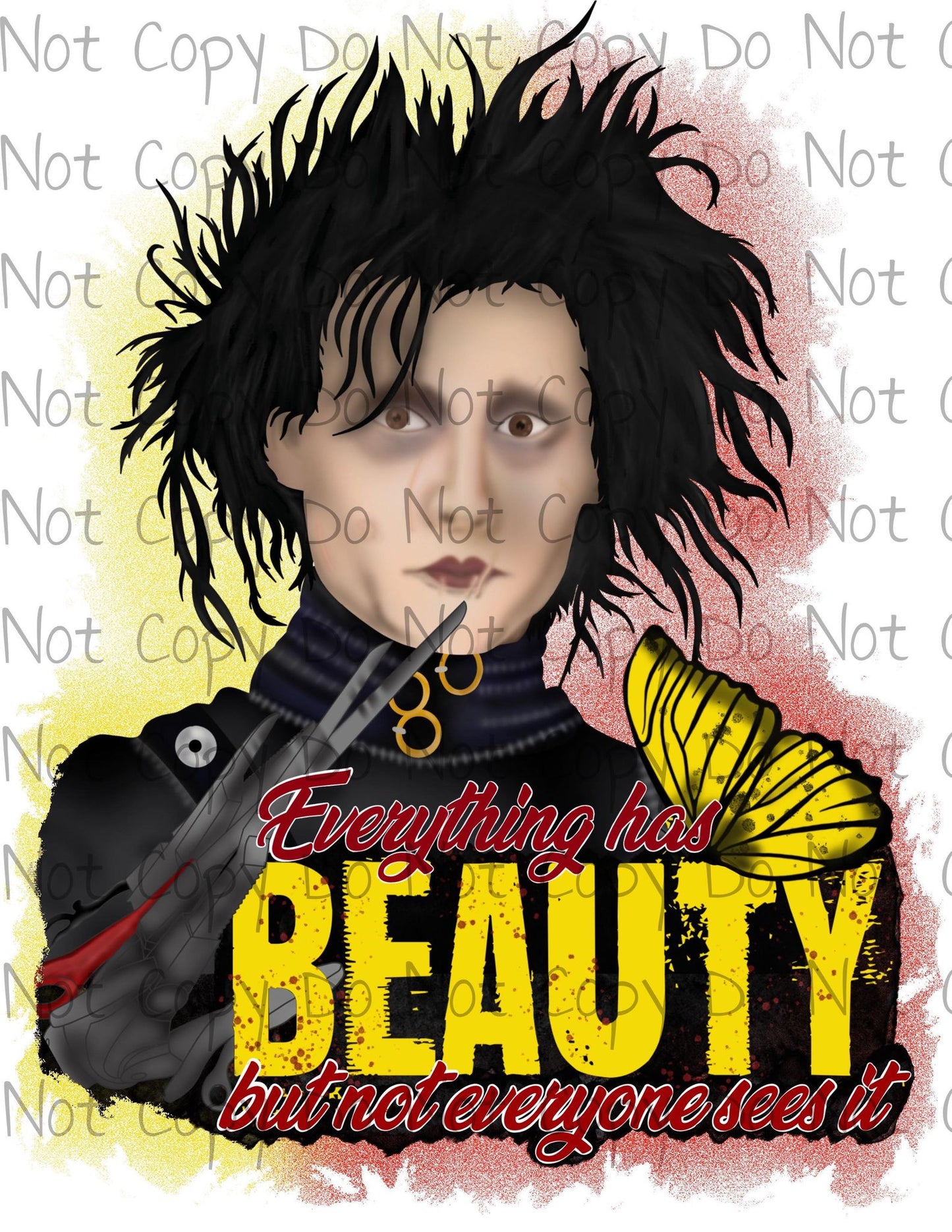 Everything has Beauty - Sublimation Transfer