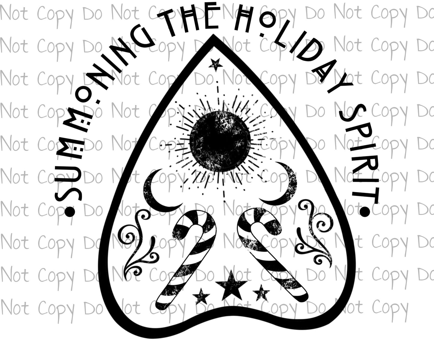 Summoning the Holiday Spirit - Sublimation Transfer