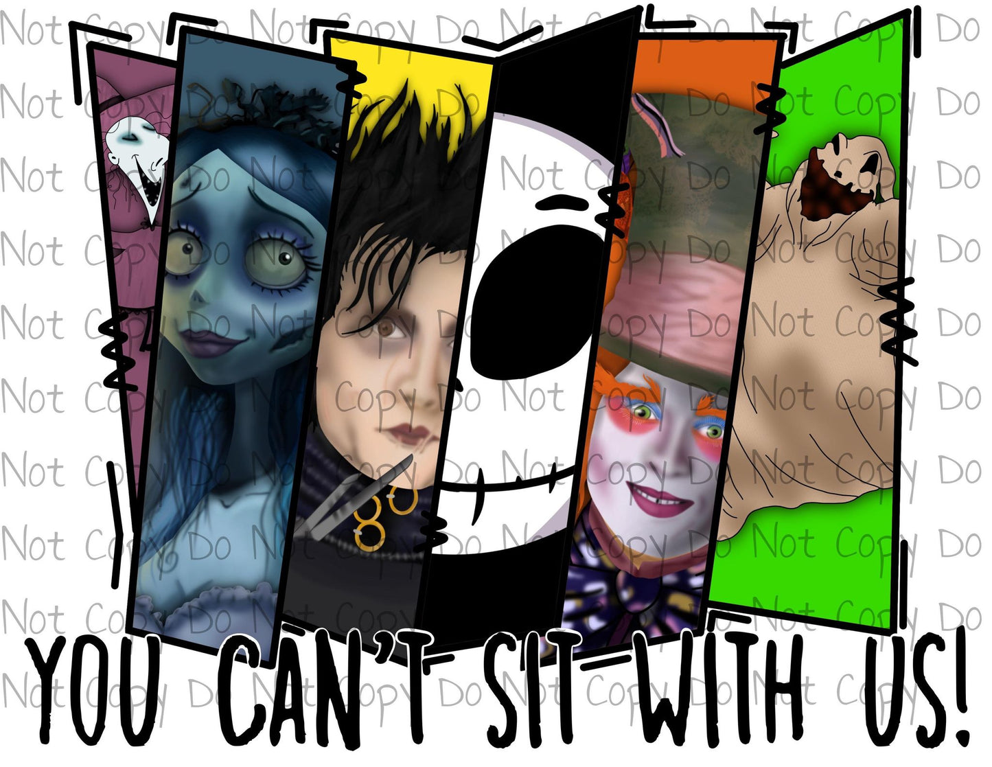 You Can't Sit With Us! - Sublimation Transfer