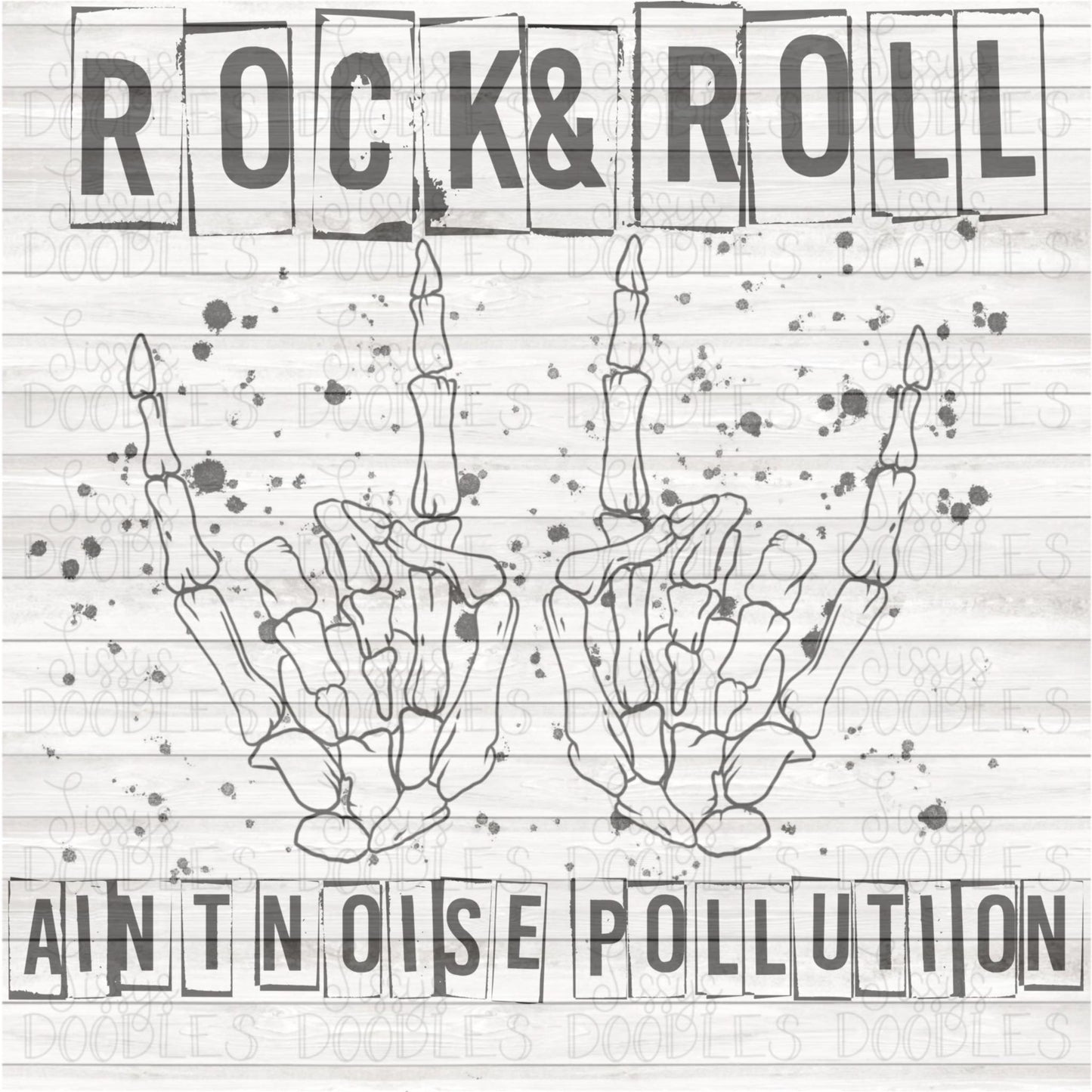 Single Color Rock & Roll Ain't Noise Pollution - Sublimation Transfer