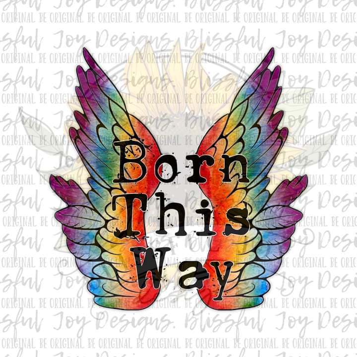 Born This Way PNG Digital Download