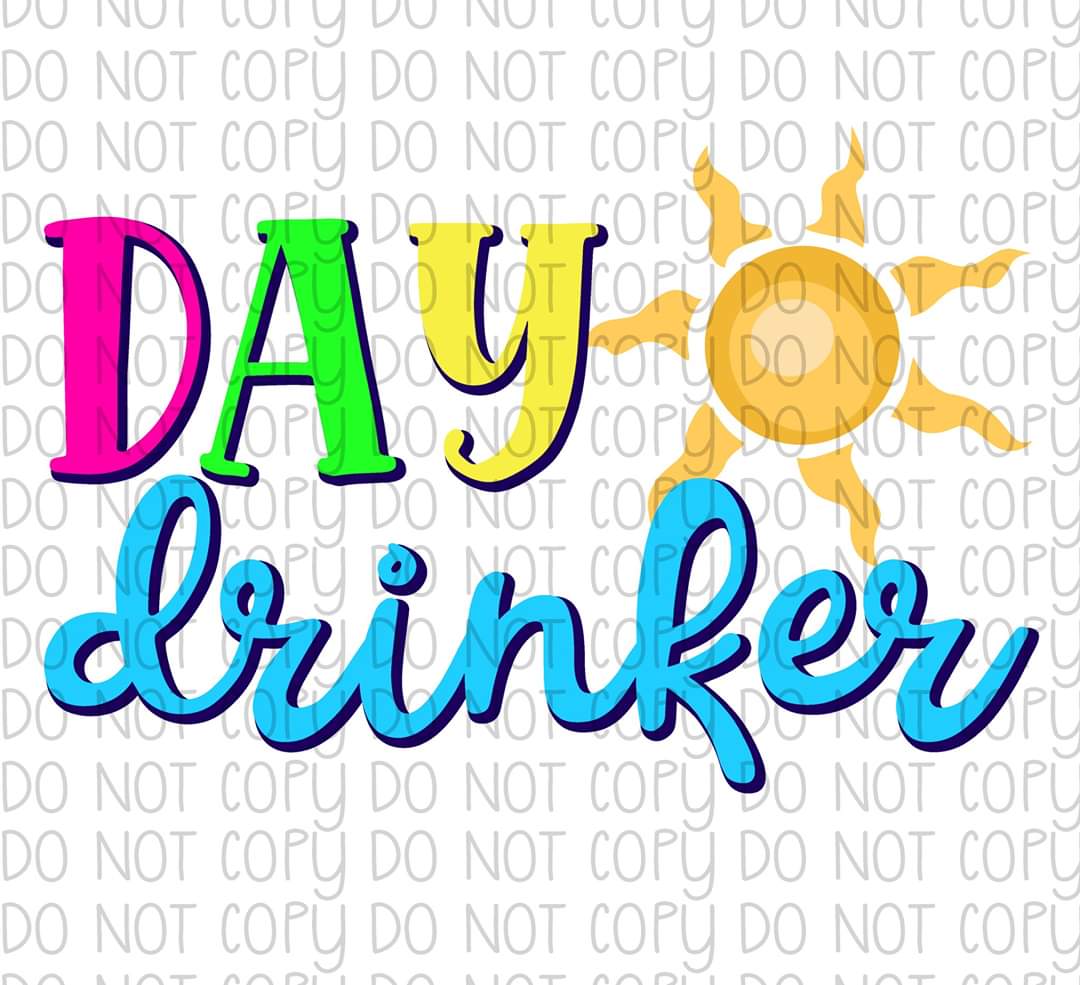Day Drinker - Sublimation Transfer