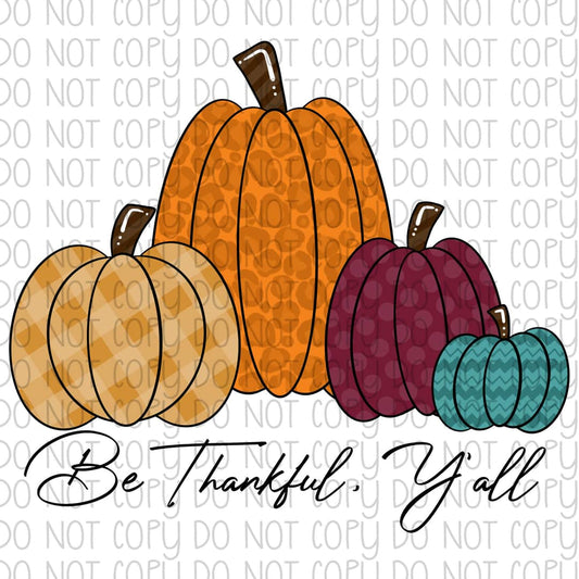 Be thankful, Y'all - Sublimation Transfer