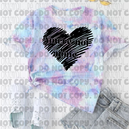 You are not alone PNG Digital Download - SINGLE COLOR
